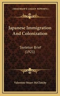 Enlarge image Cover: Japanese Immigration And Colonization - Kessinger Publishing