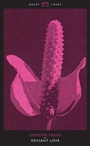 Cover: Deviant Love - Penguin Classics