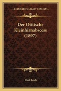 Cover: Der Otitische Kleinhirnabscess (1897) - Kessinger Publishing