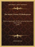 Cover: The Infant Vision Of Shakespeare - Kessinger Publishing