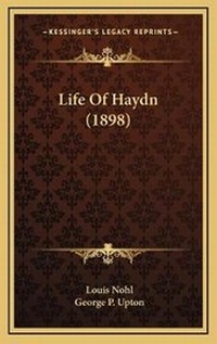 Enlarge image Cover: Life Of Haydn (1898) - Kessinger Publishing