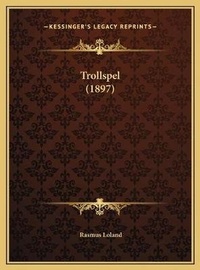Abbildung von: Trollspel (1897) - Kessinger Publishing
