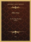Cover: Ellen Vane - Kessinger Publishing