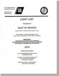 Cover: Light List, 2010, V. 4, Gulf of Mexico, Econfina River, Florida, to the Rio Grande, Texas - Government Printing Office