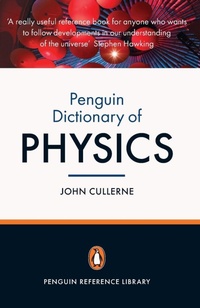 Enlarge image Cover: Penguin Dictionary of Physics - Penguin Books Ltd