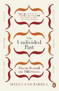 Enlarge image Cover: The Undivided Past - Penguin Books Ltd