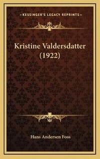 Abbildung von: Kristine Valdersdatter (1922) - Kessinger Publishing