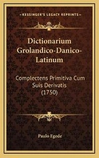Abbildung von: Dictionarium Grolandico-Danico-Latinum - Kessinger Publishing