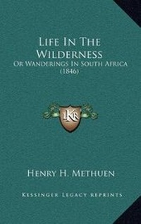 Abbildung von: Life In The Wilderness - Kessinger Publishing