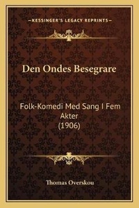 Abbildung von: Den Ondes Besegrare - Kessinger Publishing