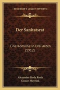 Cover: Der Sanitatsrat - Kessinger Publishing