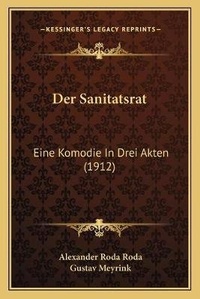 Enlarge image Cover: Der Sanitatsrat - Kessinger Publishing