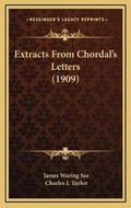 Cover: Extracts From Chordal's Letters (1909) - Kessinger Publishing