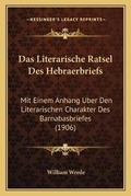 Cover: Das Literarische Ratsel Des Hebraerbriefs - Kessinger Publishing