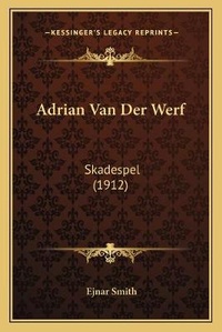 Abbildung von: Adrian Van Der Werf - Kessinger Publishing