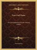 Cover: Frau Und Dame - Kessinger Publishing