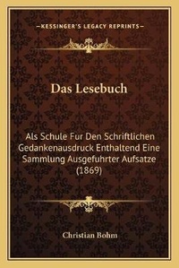 Enlarge image Cover: Das Lesebuch - Kessinger Publishing