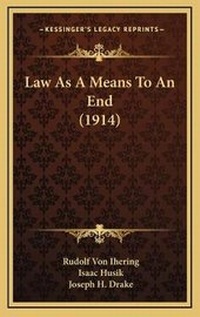 Abbildung von: Law As A Means To An End (1914) - Kessinger Publishing
