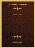 Cover: Brushwood - Kessinger Publishing