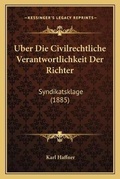 Cover: Uber Die Civilrechtliche Verantwortlichkeit Der Richter - Kessinger Publishing
