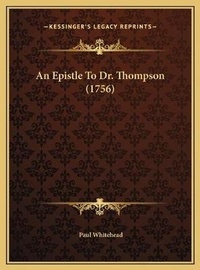 Bild: An Epistle To Dr. Thompson (1756) - Kessinger Publishing