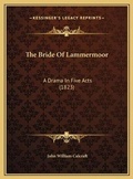 Cover: The Bride Of Lammermoor - Kessinger Publishing