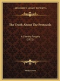 Cover: The Truth About The Protocols - Kessinger Publishing