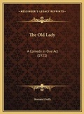 Cover: The Old Lady - Kessinger Publishing