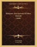 Cover: Himyaric Inscriptions Of Hisn Ghorab (1848) - Kessinger Publishing