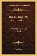 Cover: Der Feldzug Des Germanicus - Kessinger Publishing