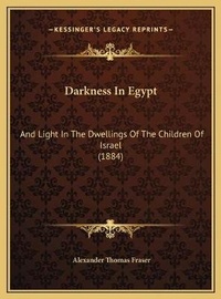 Abbildung von: Darkness In Egypt - Kessinger Publishing