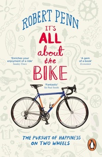 Enlarge image Cover: It's All About the Bike - Penguin Books Ltd