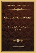 Cover: Cno Coillead Craobaige - Kessinger Publishing
