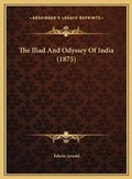 Bild: The Iliad And Odyssey Of India (1875) - Kessinger Publishing