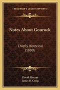 Cover: Notes About Gourock - Kessinger Publishing