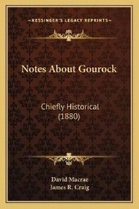 Enlarge image Cover: Notes About Gourock - Kessinger Publishing