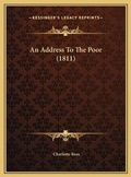 Cover: An Address To The Poor (1811) - Kessinger Publishing