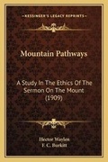 Cover: Mountain Pathways - Kessinger Publishing