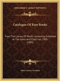 Abbildung von: Catalogue Of Rare Books - Kessinger Publishing