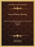 Cover: Great Fillmore Meeting - Kessinger Publishing