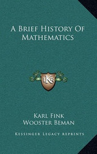 Abbildung von: A Brief History of Mathematics - Kessinger Publishing