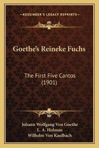Enlarge image Cover: Goethe's Reineke Fuchs - Kessinger Publishing