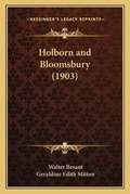 Cover: Holborn and Bloomsbury (1903) - Kessinger Publishing