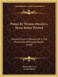 Cover: Poems By Thomas Hoccleve, Never Before Printed - Kessinger Publishing