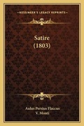 Cover: Satire (1803) - Kessinger Publishing