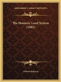 Cover: The Homeric Land System (1885) - Kessinger Publishing