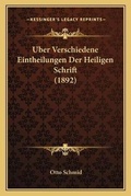 Cover: Uber Verschiedene Eintheilungen Der Heiligen Schrift (1892) - Kessinger Publishing