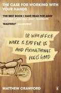 Cover: The Case for Working with Your Hands - Penguin Books Ltd