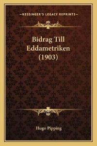 Abbildung von: Bidrag Till Eddametriken (1903) - Kessinger Publishing