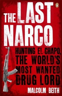 Enlarge image Cover: The Last Narco - Penguin Books Ltd